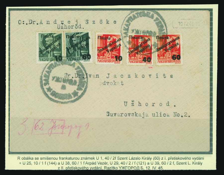 Lot 469 - 10. Uzhgorod Issues - Postal History Items Unique Franking - Raritan Stamps Inc. The Jiří Majer Collection of Carpatho - Ukraine 1944-1945, Live Bidding Auction #98 Lot 469 - 10. Uzhgorod Issues - Postal History Items Unique Franking - Raritan Stamps Inc. The Jiří Majer Collection of Carpatho - Ukraine 1944-1945, Live Bidding Auction #98