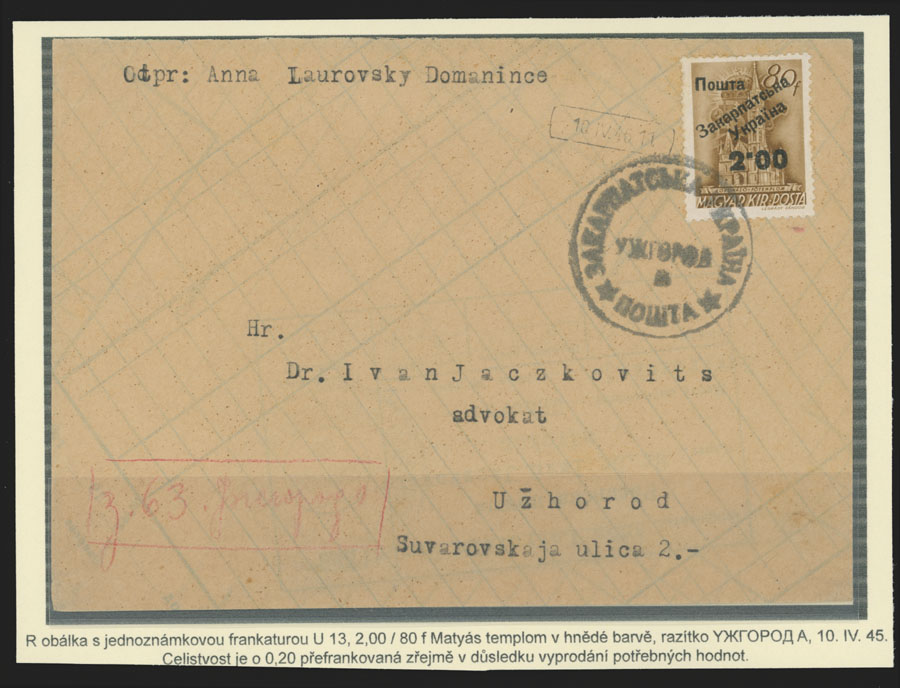 Lot 478 - 10. Uzhgorod Issues - Postal History Items - Raritan Stamps Inc. The Jiří Majer Collection of Carpatho - Ukraine 1944-1945, Live Bidding Auction #98 Lot 478 - 10. Uzhgorod Issues - Postal History Items - Raritan Stamps Inc. The Jiří Majer Collection of Carpatho - Ukraine 1944-1945, Live Bidding Auction #98